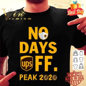UPS No day off peak 2020 United Parcel Service shirt