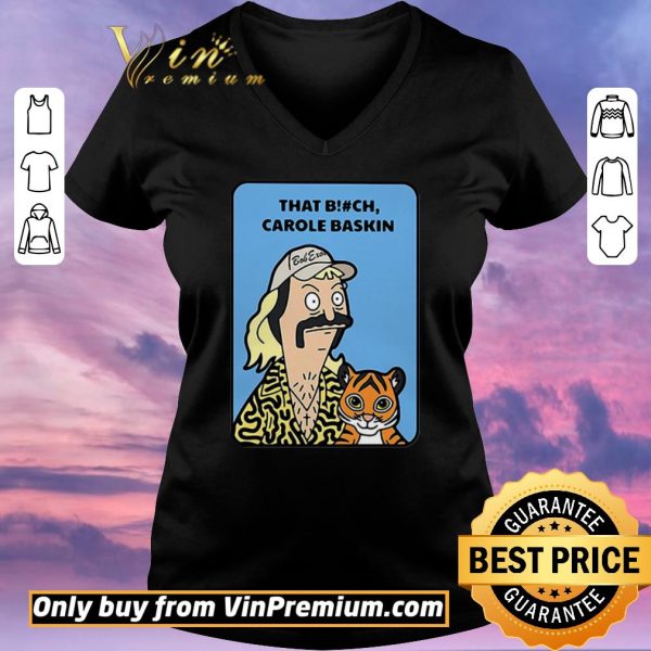 Nice Bob’s Burger that bitch Carole Baskin shirt sweater
