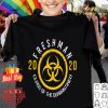 Biohazard Symbol Freshman 2020 Class of the Quarantined shirt