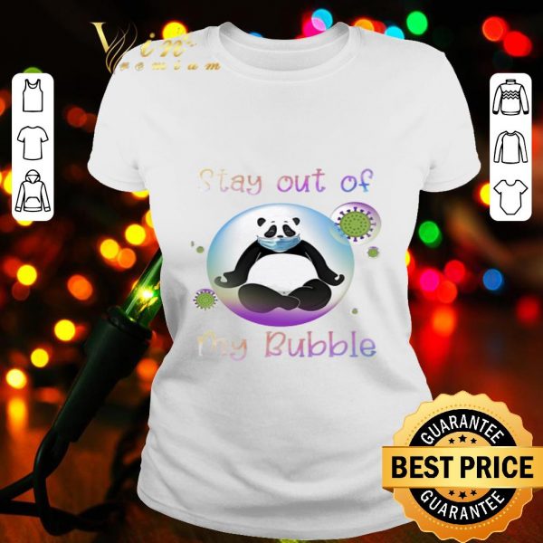 Panda mask stay out my bubble Covid-19 shirt