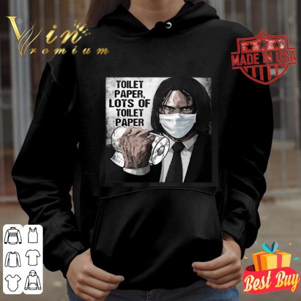 John wick Mask toilet paper lots of toilet paper shirt