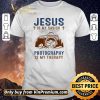 Original Jesus Is My Savior Photography Is My Therepy shirt sweater