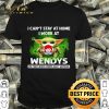 Baby Yoda I can’t stay at home i work at Wendy's Coronavirus shirt