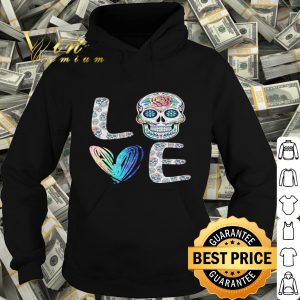 Love Sugar skull shirt