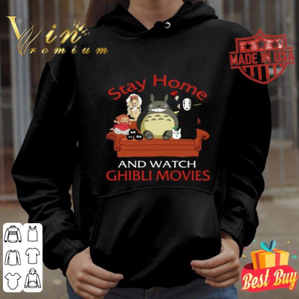 Totoro stay home and watch Ghibli movies shirt