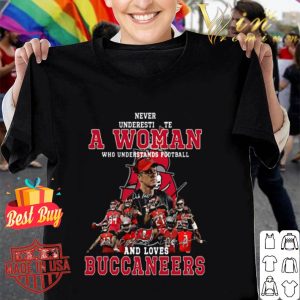 Tampa Bay Buccaneers Signatures Never underestimate a Woman shirt
