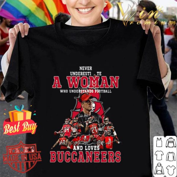 Tampa Bay Buccaneers Signatures Never underestimate a Woman shirt