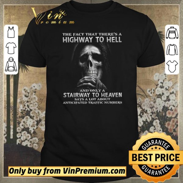 Original Death The Fact That There's A Highway To Hell And Only A Stairway To Heaven shirt sweater