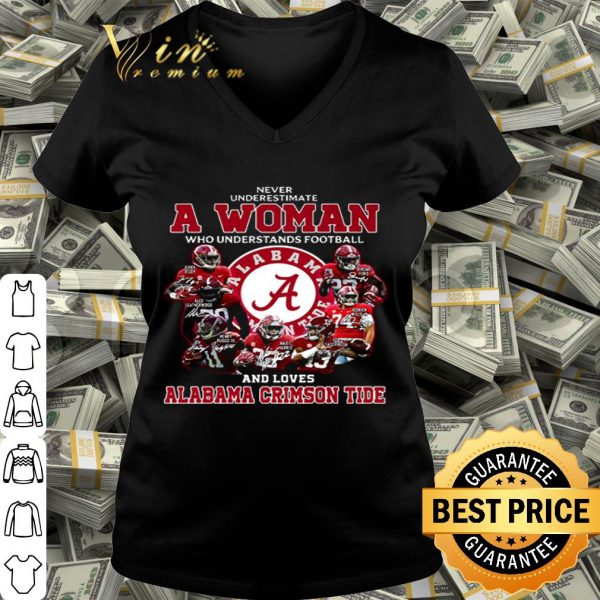 Alabama Crimson Tide signatures Never underestimate a woman shirt