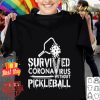 Survived Coronavirus without pickleball shirt