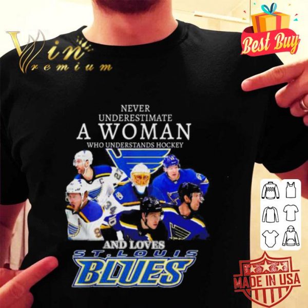 St. Louis Blues Never Underestimate A Woman Who Understands Hockey shirt