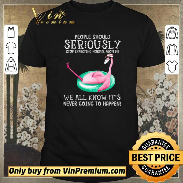 Top Nurse Flamingo Mask People Should Seriously Stop Expecting Normal From Me shirt sweater