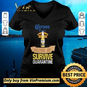 Top Corona Extra Beer helping me survive quarantine shirt sweater