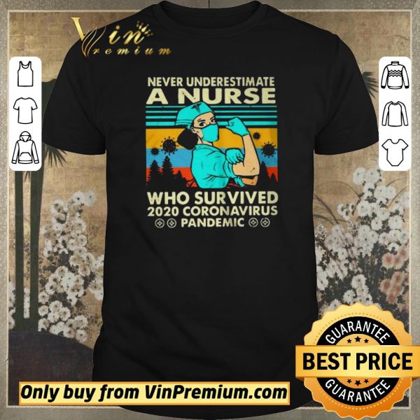 Original Never underestimate a nurse who survived 2020 Coronavirus vintage shirt sweater