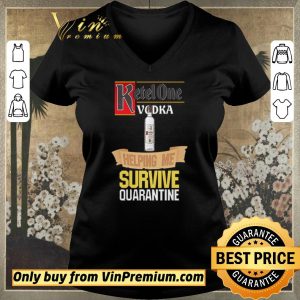 Original Ketel One Vodka helping me survive quarantine shirt sweater