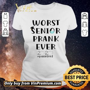 Top Worst Senior Prank ever 2020 #Quarantined shirt sweater