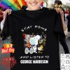 Snoopy stay home and listen to George Harrison Coronavirus shirt