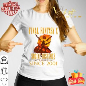Final Fantasy X social distance training since 2001 Coronavirus shirt 2 Final Fantasy X social distance training since 2001 Coronavirus shirt