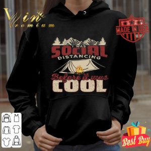 Camping i was social distancing before it was cool Coronavirus shirt
