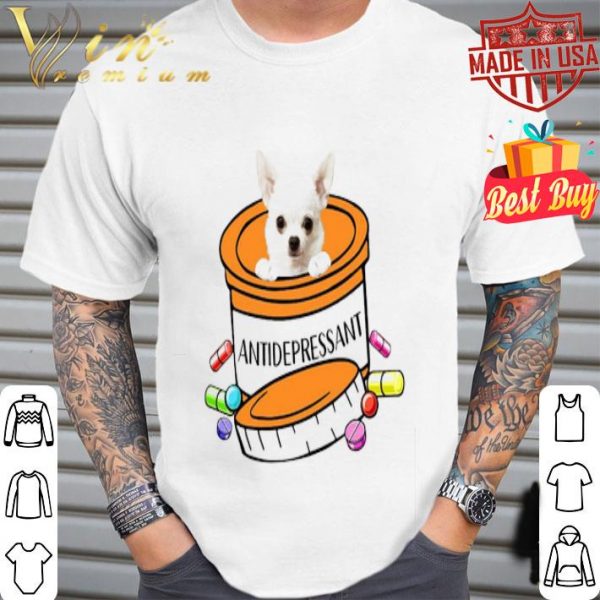 White Chihuahua Antidepressant shirt