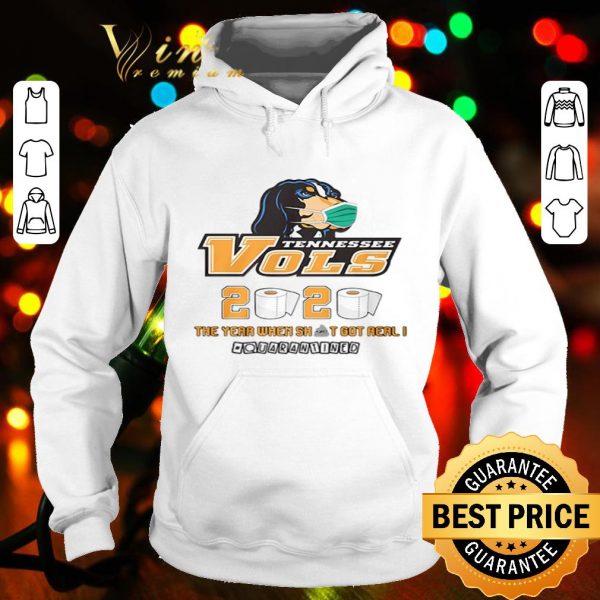 Tennessee Volunteers 2020 the year when shit got real quarantined Coronavirus shirt