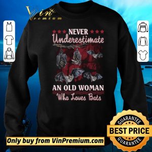 Top Never Underestimate An Old Woman Who Loves Bats shirt sweater 2