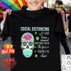 Sugar skull Social distancing if I can turn around and punch shirt