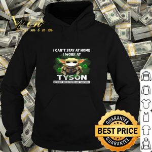 Baby Yoda i can’t stay at home i work at Tyson Foods Coronavirus shirt