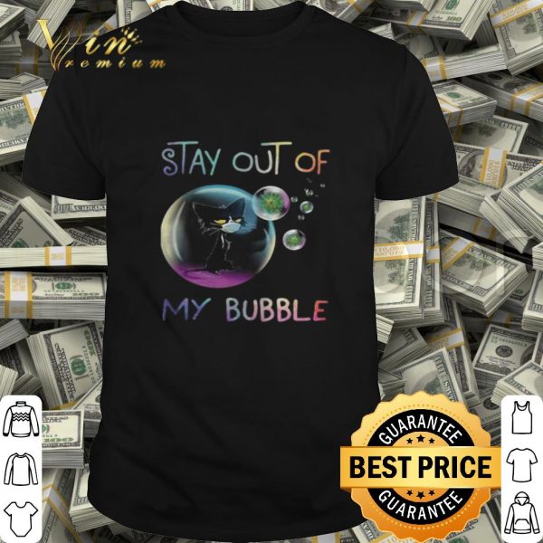 Grumpy Black Cat Wear Mask Stay Out Of My Bubble Coronavirus shirt