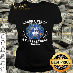 Philadelphia 76ers Corona Virus ruined my basketball season shirt 1 Philadelphia 76ers Corona Virus ruined my basketball season shirt