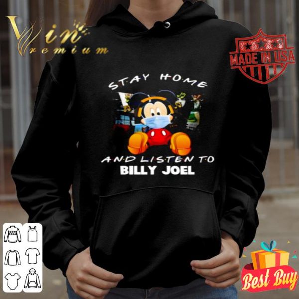 Mickey mouse stay home and listen to Billy Joel shirt