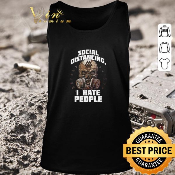 Hot Skull Viking social distancing I hate people Coronavirus shirt