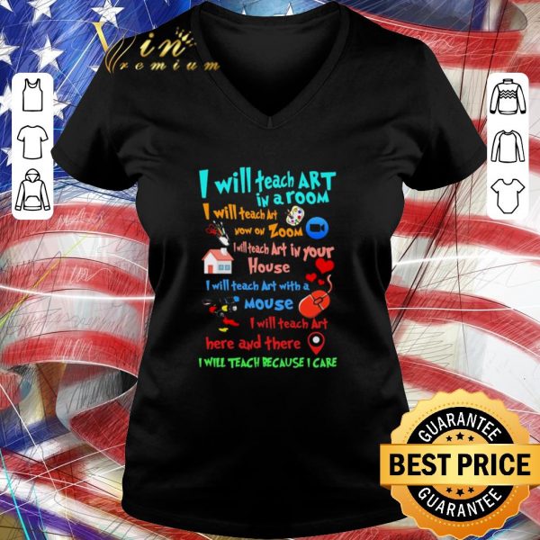 Funny I will teach art in a room I will teach art now on zoom mouse shirt