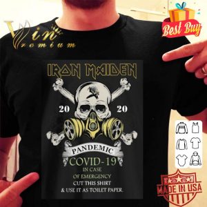 Skull Iron Maiden 2020 pandemic Covid-19 in case of emergency shirt