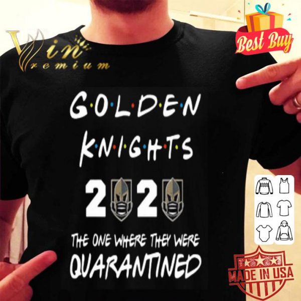 Golden Knights 2020 the one where they were quarantined Covid-19shirt
