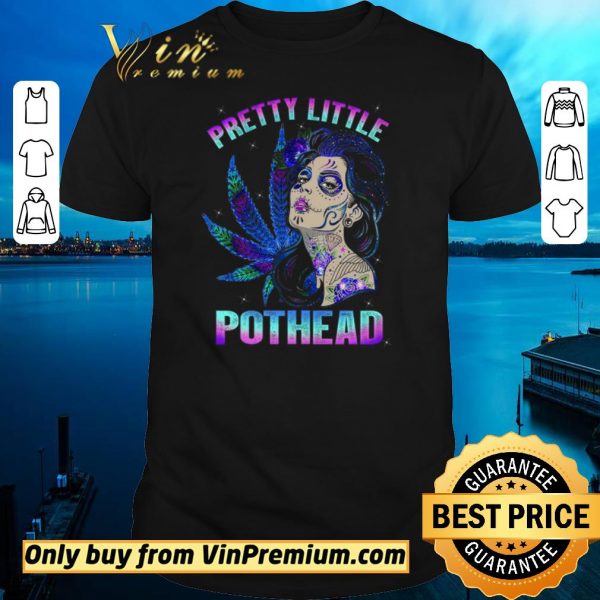 Awesome Girl Tattoo Marijuana Pretty Little Pothead shirt sweater