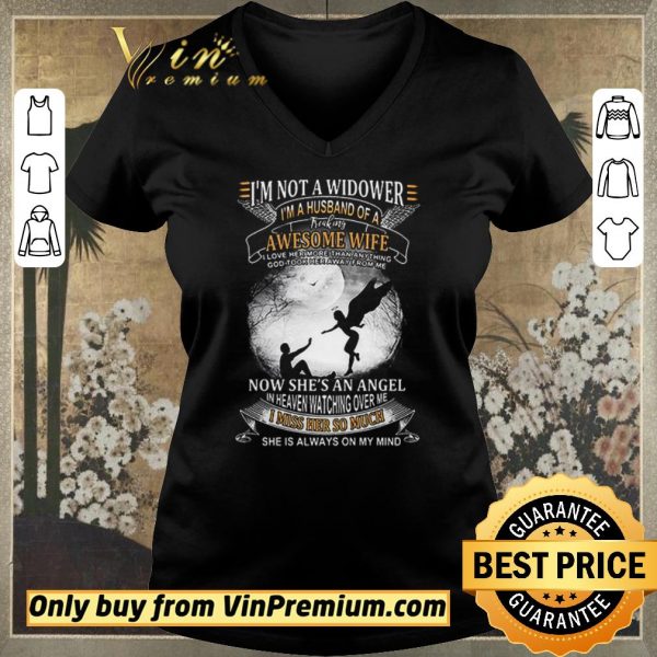 Awesome I’m not a widower I’m a husband of a freaking awesome wife shirt sweater