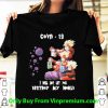 Dragon Ball Covid-19 I Will Not Let You Destroy My World Shirt