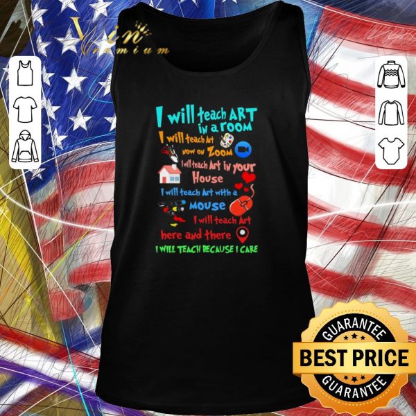 Funny I will teach art in a room I will teach art now on zoom mouse shirt