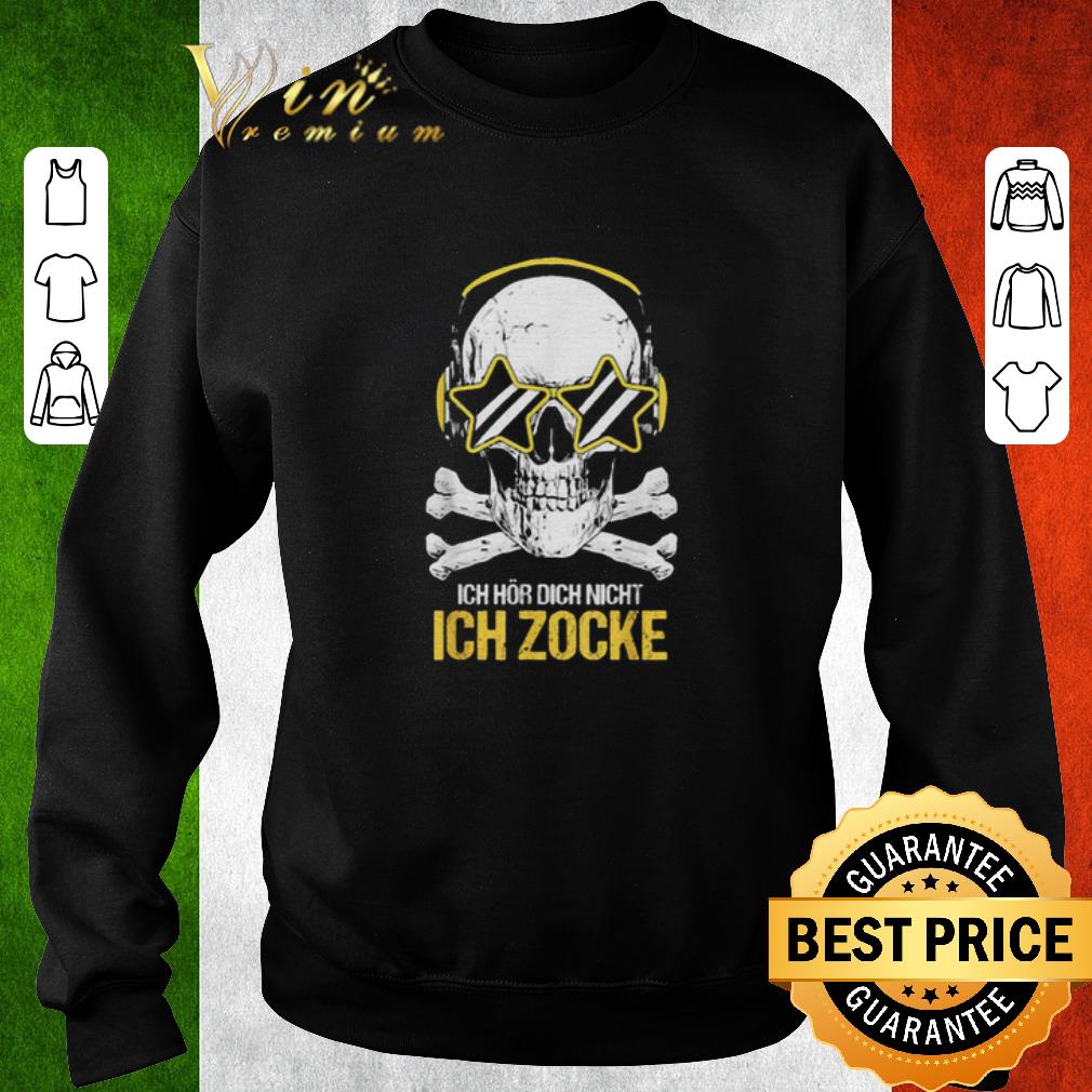 Funny Skull Ich Hor Dich Nicht Ich Zocke Spieler Geschenk shirt 4 - Funny Skull Ich Hor Dich Nicht Ich Zocke Spieler Geschenk shirt