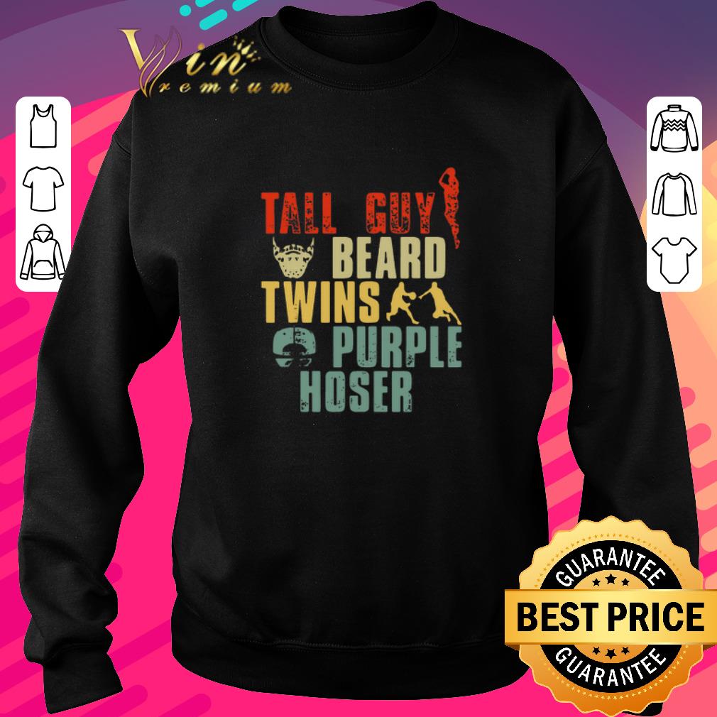 Funny Tall Guy Beard Twins Purple Hoser shirt Funny Tall Guy Beard Twins Purple Hoser shirt 4 4 - Funny Tall Guy Beard Twins Purple Hoser shirt