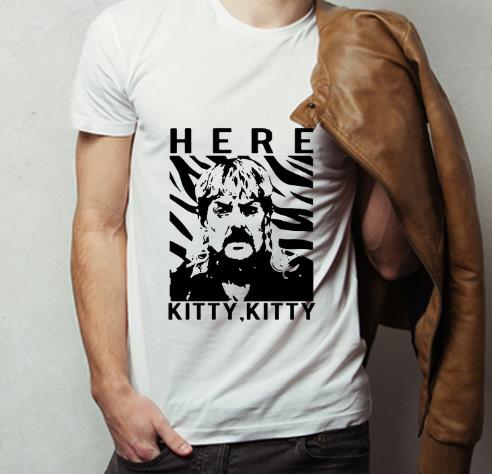 Here Kitty Kitty Tiger King Joe Exotic Shirt 4 - Here Kitty Kitty Tiger King Joe Exotic Shirt