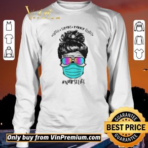 Hot Coffee Scrubs Rubber Gloves Mask Nurselife 2020 shirt sweater 2
