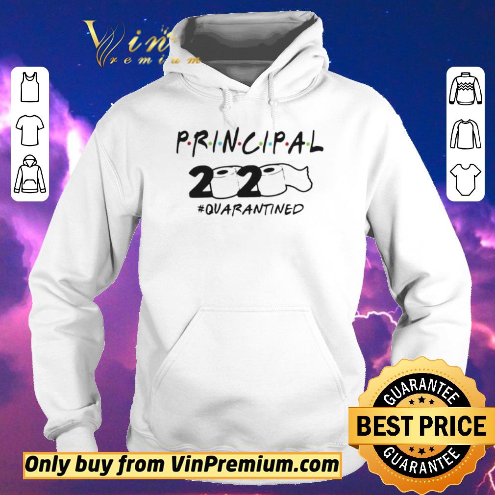 Hot Principal 2020 quarantined shirt sweater 4 - Hot Principal 2020 quarantined shirt sweater
