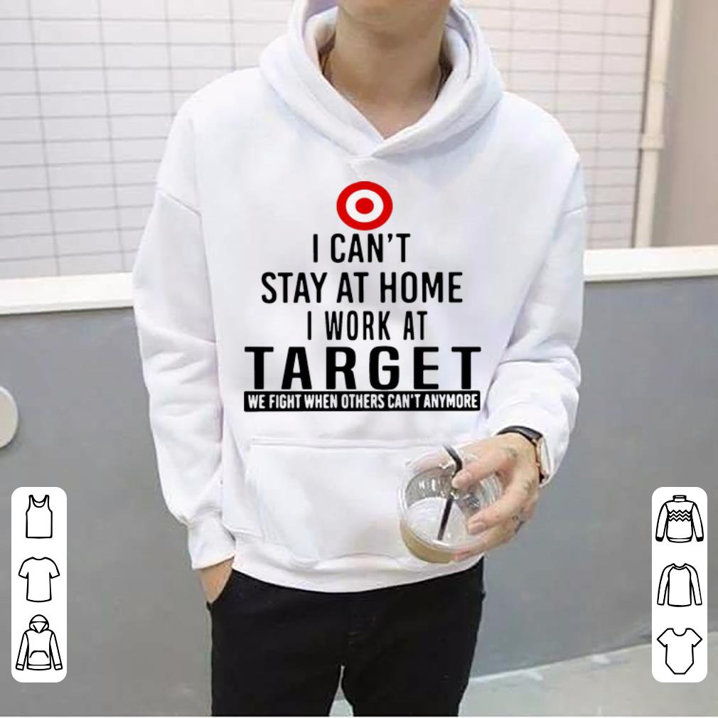 I Can t Stay At Home I Work At Target We Fight What You Fear Shirt 4 - I Can’t Stay At Home I Work At Target We Fight What You Fear Shirt