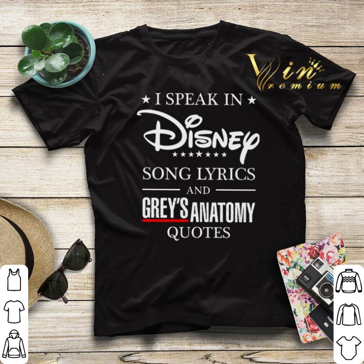 I speak in Disney song Lyrics and Grey s Anatomy Quotes shirt sweater 4 - I speak in Disney song Lyrics and Grey’s Anatomy Quotes shirt sweater