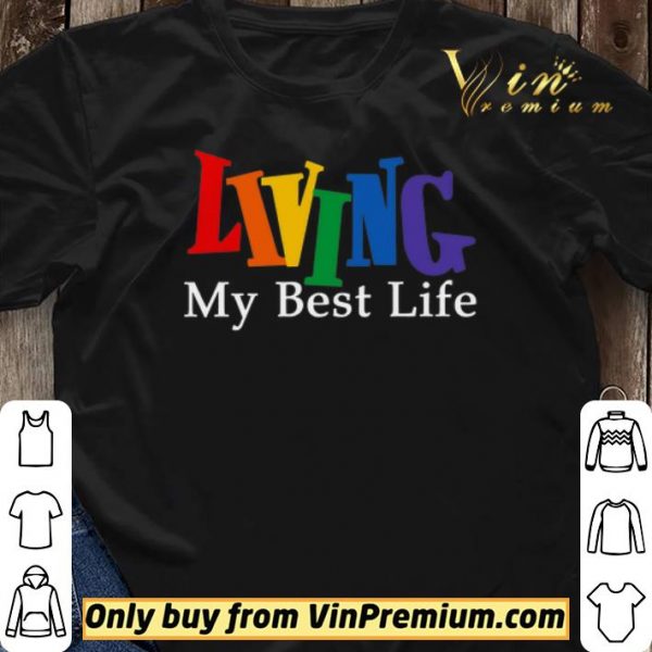 Living My Best Life shirt sweater