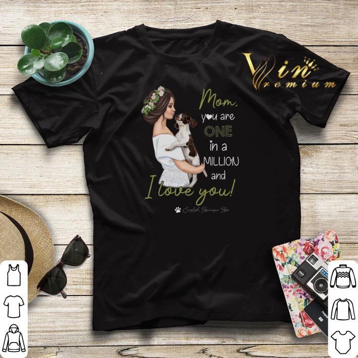 Mom Dog You Are One In A Million And I Love You shirt sweater 4 - Mom Dog You Are One In A Million And I Love You shirt sweater