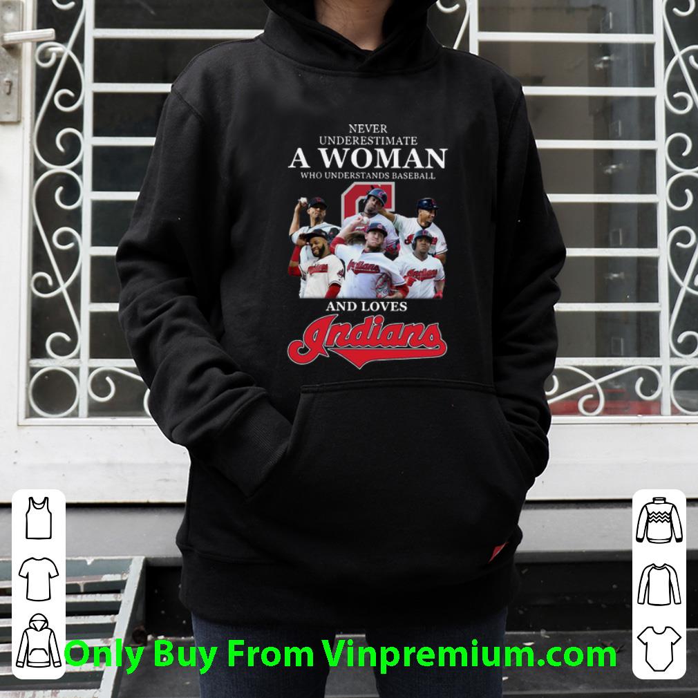 Never Underestimate A Woman Who Understands Baseball And Loves Indians Shirt 4 - Never Underestimate A Woman Who Understands Baseball And Loves Indians Shirt