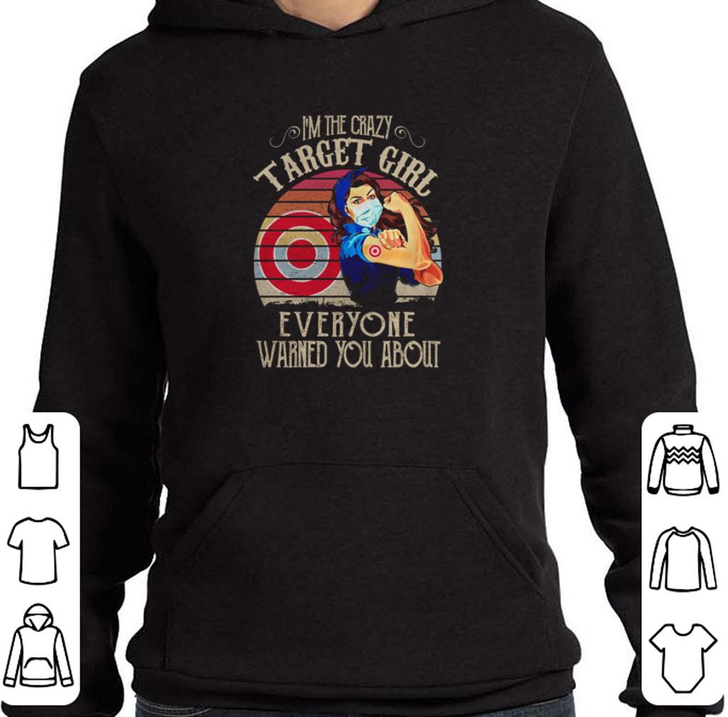Nice I’m the crazy Target Girl everyone warned you about vintage shirt Nice I m the crazy Target Girl everyone warned you about vintage shirt 4 - Nice I’m the crazy Target Girl everyone warned you about vintage shirt